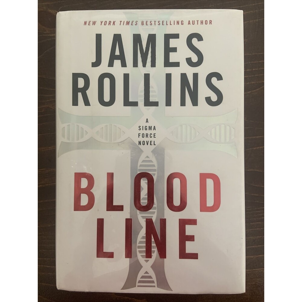 Sigma Force Novels Ser.: Bloodline by James Rollins (2012, Hardcover), 1st Ed.